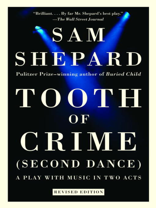 Title details for Tooth of Crime by Sam Shepard - Available